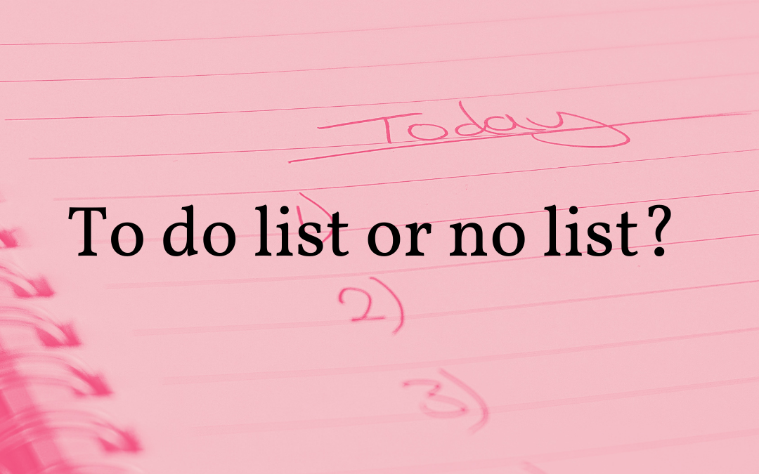 Do Your To-Do Lists Work For You?